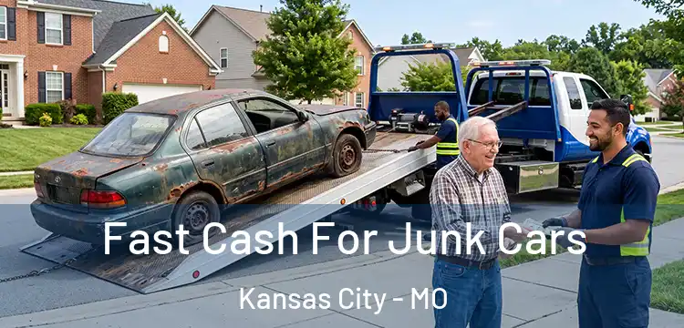 Fast Cash For Junk Cars Kansas City - MO
