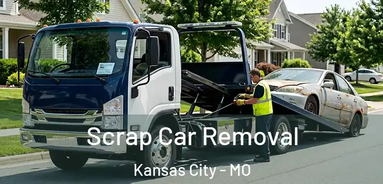 Scrap Car Removal Kansas City - MO